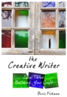 Image for The Creative Writer, Level Three : Building Your Craft