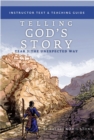Image for Telling God&#39;s Story, Year Three: The Unexpected Way : Instructor Text &amp; Teaching Guide
