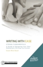 Image for Writing with Ease: Strong Fundamentals : A Guide to Designing Your Own Elementary Writing Curriculum