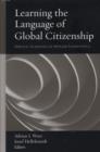 Image for Learning the Language of Global Citizenship : Service Learning in Applied Linguistics