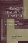 Image for Fixing the Fragmented University : Decentralization With Direction