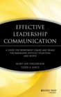 Image for Effective Leadership Communication : A Guide for Department Chairs and Deans for Managing Difficult Situations and People