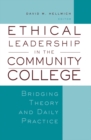 Image for Ethical Leadership in the Community College