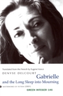 Image for Gabrielle and the long sleep into mourning