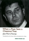 Image for When A Poet Sees A Chestnut Tree