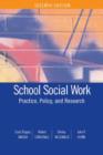 Image for School Social Work : Practice, Policy, and Research