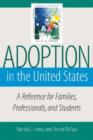 Image for Adoption in the United States : A Reference for Familes, Professionals, and Students