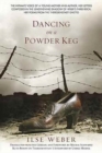 Image for Dancing on a Powder Keg