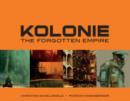 Image for Kolonie  : the forgotten frontier