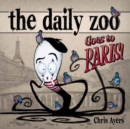 Image for The Daily Zoo Goes to Paris