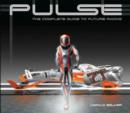 Image for Pulse  : the complete guide to future racing