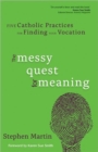 Image for The Messy Quest for Meaning
