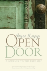 Image for Open the Door: A Journey to the True Self