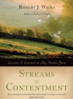 Image for Streams of Contentment: Lessons I Learned on My Uncle&#39;s Farm