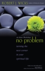 Image for No Problem: Turning the Next Corner in Your Spiritual Life