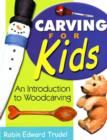 Image for Carving for Kids: An Introduction to Woodcarving