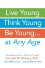 Image for Live Young, Think Young, be Young