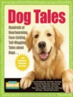 Image for Dog Tales: Hundreds of Heartwarming, Face-Licking, Tail-Wagging Tales About Dogs.