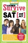 Image for How to survive the SAT (and ACT): by hundreds of top-scoring students