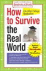 Image for How to survive the real world: life after college graduation