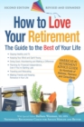 Image for How to love your retirement: the guide to the &quot;best&quot; of your life