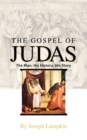 Image for The Gospel of Judas : The Man, His History, His Story