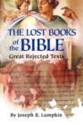 Image for The Lost Books of the Bible : The Great Rejected Texts