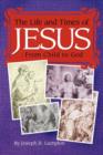 Image for The Life and Times of Jesus : From Child to God: Including The Infancy Gospels