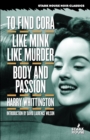 Image for To Find Cora / Like Mink Like Murder / Body and Passion