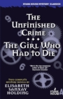 Image for The Unfinished Crime / The Girl Who Had to Die