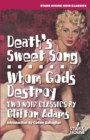 Image for Death&#39;s Sweet Song / Whom Gods Destroy