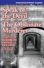 Image for Speak of the Devil / The Obstinate Murderer