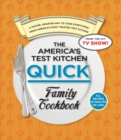 Image for America&#39;s Test Kitchen Quick Family Cookbook