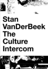 Image for Stan VanDerBeek: The Culture Intercom