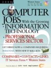 Image for Computer Jobs with the Growing Information Technology Professional Services Sector [2008] Companies-Contacts-Links - IT Services Firms - Western States