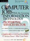Image for Computer Jobs with the Growing Information Technology Professional Services Sector [2008] Companies-Contacts-Links - IT Services Firms - West Coast States