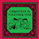 Image for Christmas is Together-time