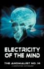Image for Electricity of the Mind : The Anomalist 14