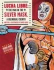 Image for Lucha Libre: The Man in the Silver Mask: A Bilingual Cuento