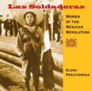 Image for Las soldaderas: women of the Mexican Revolution