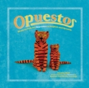 Image for Opuestos : Mexican Folk Art Opposites in English and Spanish