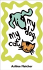 Image for My Dog, My Cat