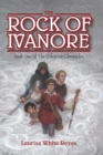 Image for The Rock of Ivanore: Book One of the Celestine Chronicles