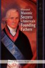 Image for Illustrated Masonic Secrets of America&#39;s Founding Fathers