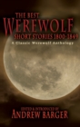Image for The Best Werewolf Short Stories 1800-1849 : A Classic Werewolf Anthology