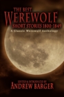 Image for The best werewolf short stories, 1800-1849  : a classic werewolf anthology