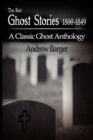 Image for The Best Ghost Stories 1800-1849 : A Classic Ghost Anthology