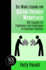 Image for Six-Word Lessons for Autism Friendly Workplaces