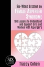 Image for Six-Word Lessons on Female Asperger Syndrome