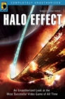 Image for Halo Effect : An Unauthorized Look at the Most Successful Video Game of All Time